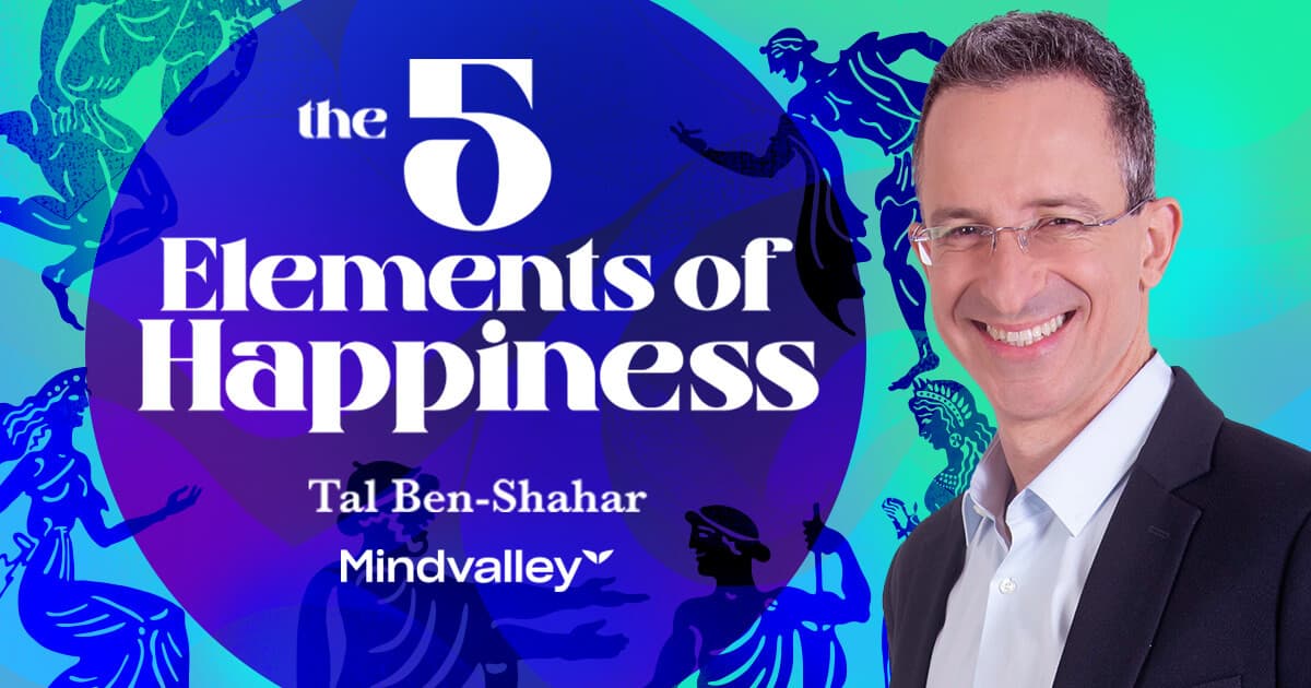 The 5 Elements of Happiness