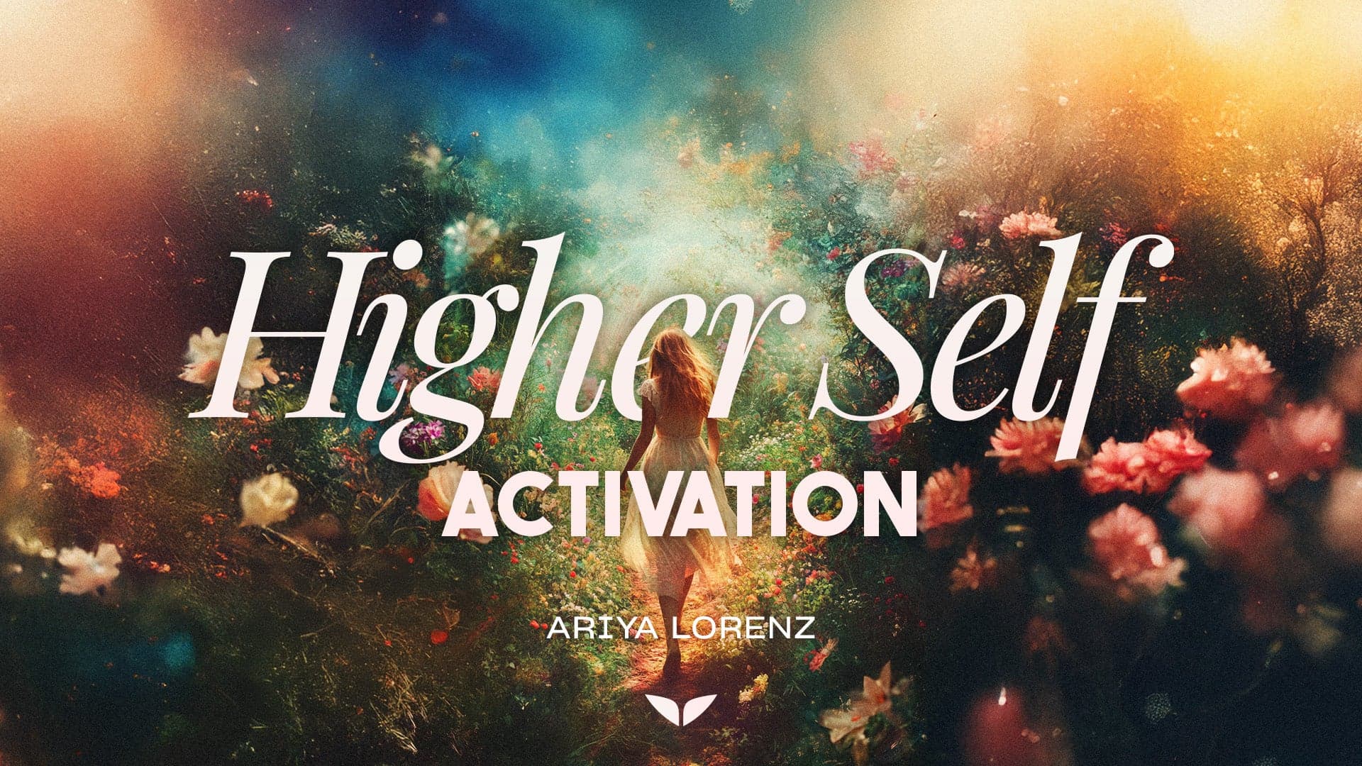 Higher Self Activation