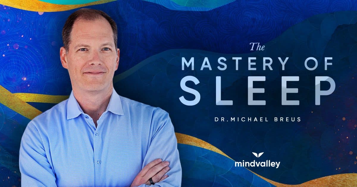 The Mastery of Sleep