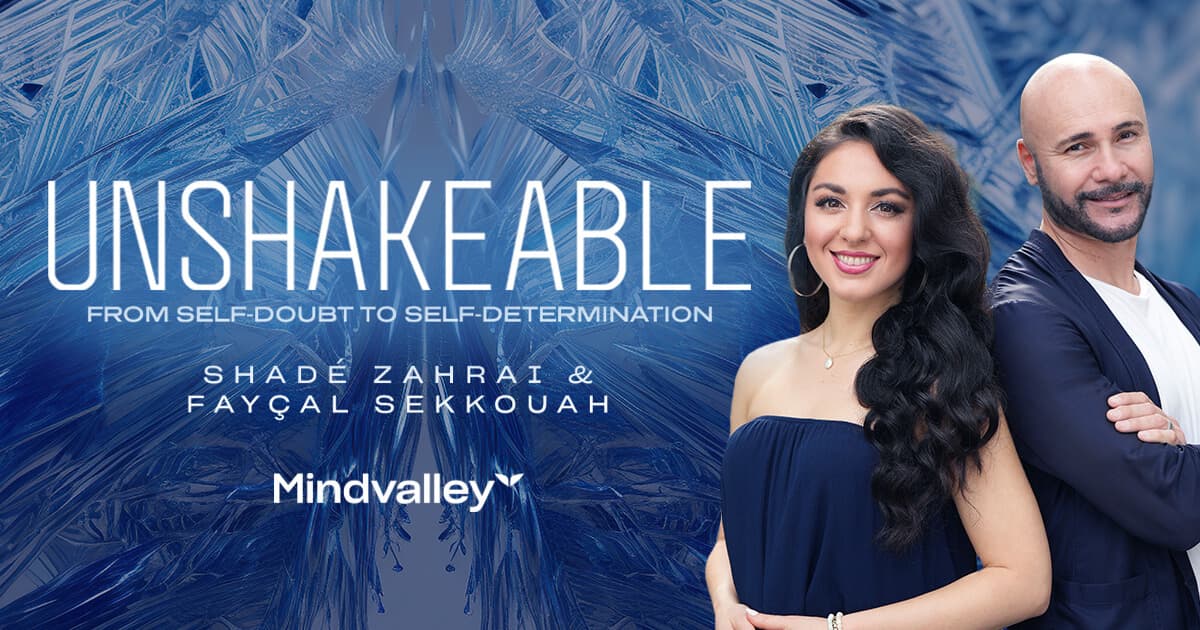 UNSHAKEABLE: From Self-Doubt to Self-Determination